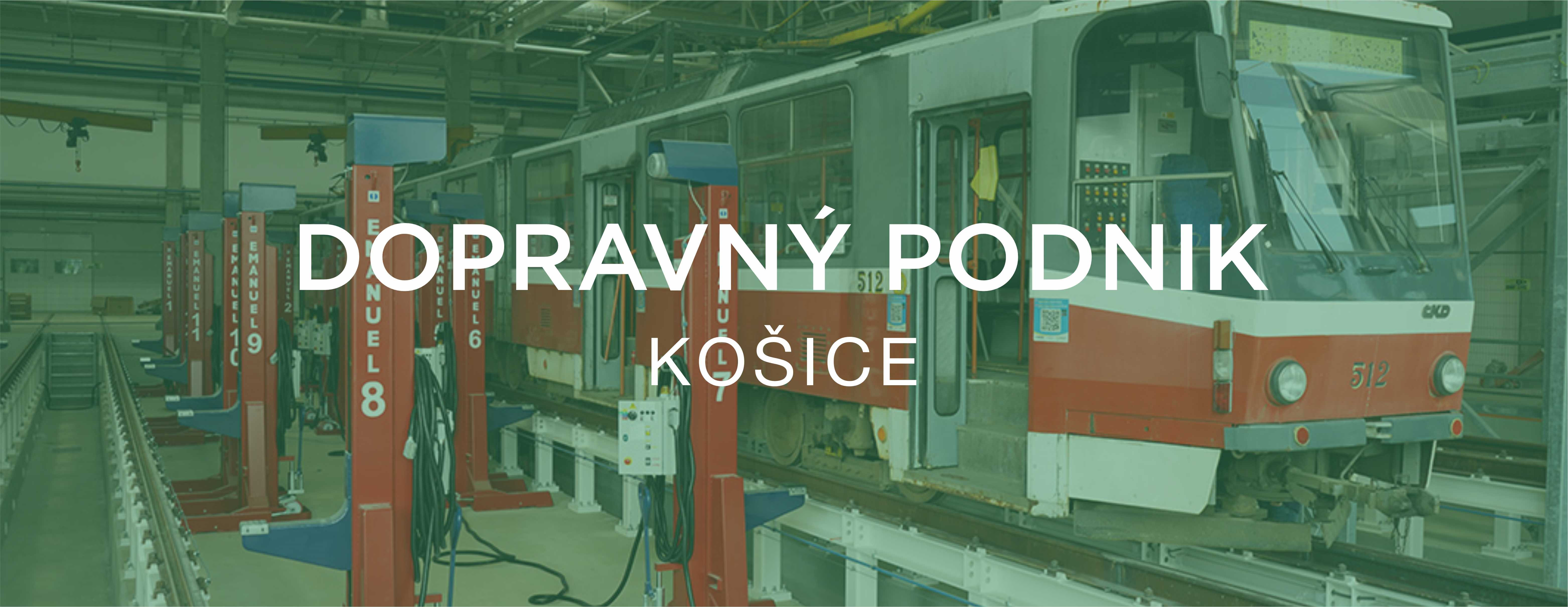 Dopravný podnik Košice: „Modernizácia údržbovej základne "